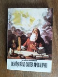 Desfasurand Cartea Apocalipsei - Roy Allan Anderson / R8P3S, Alta editura