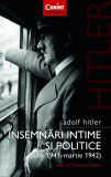 Adolf Hitler - Insemnari intime si politice - Iulie 1941 - Martie 1942 - Vol 1, Corint