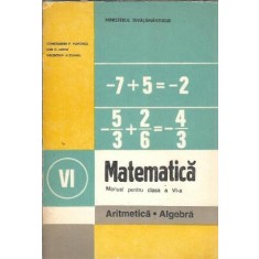 Matematica. Aritmetica, algebra. Manual pentru clasa a VI-a - C. P. Popovici