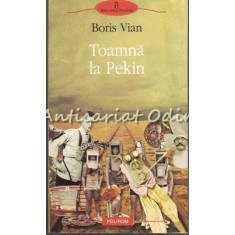 Toamna La Pekin - Boris Vian
