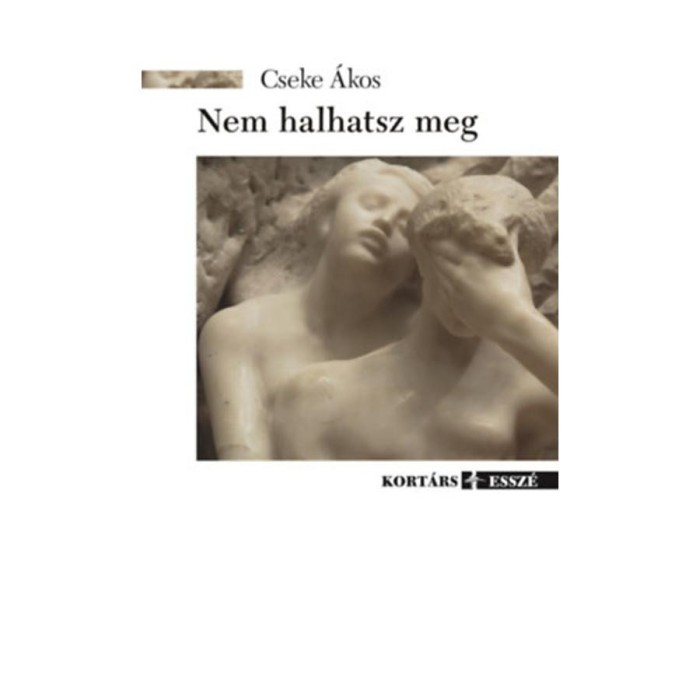 Nem halhatsz meg - Cseke &Aacute;kos
