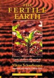 The Fertile Earth Nature&#039;s Energies in Agriculture, Soil Fertilisation and Forestry