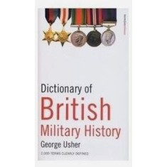 George Usher - Dictionary of British Military Hystory