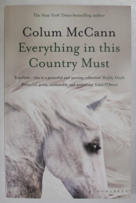 EvERYTHING IN THIS COUNTRY MUST , A NOVELLA AND TWO STORIES by COLUM McCANN , 2021 foto