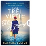 Cele trei vieti ale lui Alix St. Pierre - Autori: Roxana Olteanu, Natasha Lester