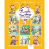 Descopar lumea, Bunele maniere pentru copii, Litera