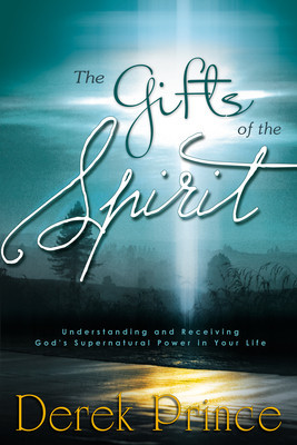 The Gifts of the Spirit: Understanding and Receiving God&amp;#039;s Supernatural Power in Your Life foto