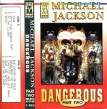 Michael Jackson - Dangerous Part Two, Caseta audio