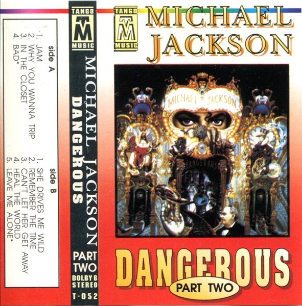 Michael Jackson - Dangerous Part Two, Caseta audio