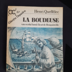 Henri Queffelec - La Boudeuse Sau Ocolul Lumii Facut De Bougainville