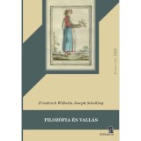 Filoz&oacute;fia &eacute;s vall&aacute;s - Friedrich Wilhelm Joseph Schelling