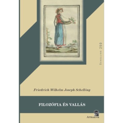 Filoz&amp;oacute;fia &amp;eacute;s vall&amp;aacute;s - Friedrich Wilhelm Joseph Schelling foto