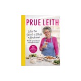Life's Too Short to Stuff a Mushroom: Really Good Food Without the Fuss - Foolproof Recipes, Shortcuts and Hacks