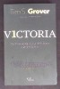 VICTORIA. CUM SA CASTIGI CURSA NEMILOASA CATRE MARETIE-TIM S. GROVER-268842