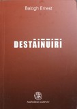 Destăinuiri: Amintiri dintr-o viață de militar - Balogh Ernest, Andromeda 2017, Biografii, Carte &icirc;n rom&acirc;nă