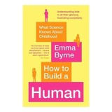 How to Build a Human