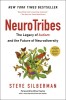 Neurotribes: The Legacy of Autism and the Future of Neurodiversity
