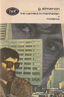 G. SIMENON - TREI CAMERE IN MANHATTAN. MOTANUL ( BPT 682 ) foto