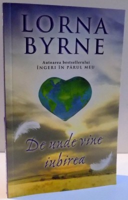DE UNDE VINE IUBIREA de LORNA BYRNE , 2015 foto
