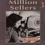 Cumpara ieftin CD Various &ndash; Million Sellers 3 The Fifties (VG+)