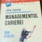 MANAGEMENTUL CARIEREI GHID PRACTIC Julie Jansen
