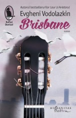 Brisbane, Evgheni Vodolazkin - Editura Humanitas Fiction