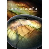 A szabads&aacute;g ad&oacute;ja - Novell&aacute;k - Ballai L&aacute;szl&oacute;
