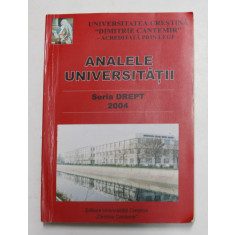 ANALELE UNIVERSITATII - SERIA DREPT , 2004