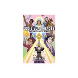 God's Superheroes: Amazing Catholic Women