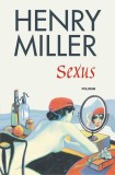 Sexus - Henry Miller - Editura Polirom