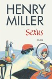 Sexus | Henry Miller, Polirom