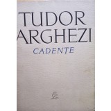 Tudor Arghezi - Cadente (Editia: 1964)