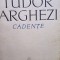 Tudor Arghezi - Cadente (Editia: 1964)