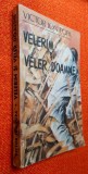 VELERIM SI VELER DOAMNE - Victor Ion Popa