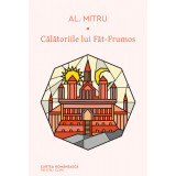 Călătoriile lui Făt-Frumos - Alexandru Mitru