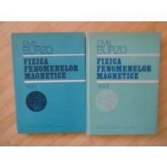 Fizica Fenomenelor Magnetice Vol I SI II , Emil Burzo , 1979-1981