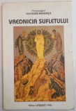 Vrednicia Sufletului - Nicodim Mandita, 1996, Agapis, Crestinism - Carte Religioasa