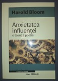 Harold Bloom - Anxietatea influentei: O teorie a poeziei, Editura Paralela 45, Studiu Critica Literara