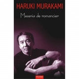Meseria de romancier - Haruki Murakami, Polirom
