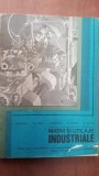 Masini si utilaje industriale- I. Gheorghe, M. Voicu