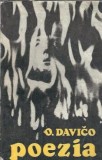 Poezia O. Davico Editura Univers 1970 646 pagini Literatura Romana Clasica Editie Veche Carti Rare Format Cartonata