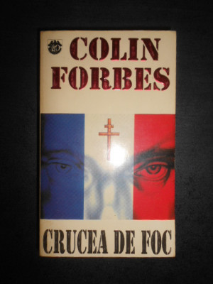 Colin Forbes - Crucea de foc foto