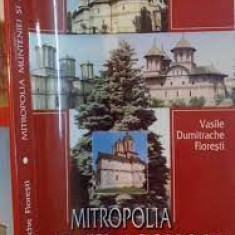 Mitropolia Munteniei si Dobrogei - Vasile Dumitrache Floresti