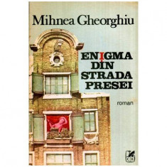 Mihnea Gheorghiu - Enigma din strada presei - roman - 116377