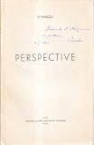 V. Pavelcu - Perspective (editie veche cu autograful si dedicatia autorului,