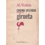 Cinema splendid: Girueta, Volumul al II-lea