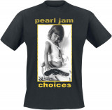 Tricou Pearl Jam &#039;Choices&#039; (Negru) Negru, Oem