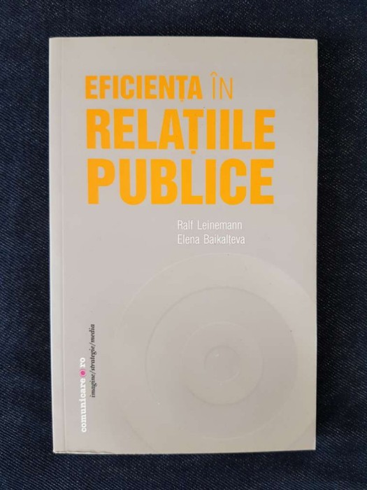Eficienta in relatiile publice &ndash; Ralf Leinemann, Elena Baikalteva