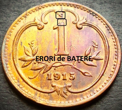 Moneda istorica 1 HELLER - AUSTRO-UNGARIA/ AUSTRIA, anul 1915 *cod 3226 = ERORI foto