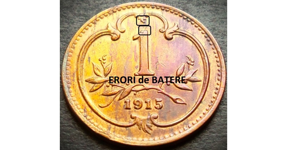 Moneda istorica 1 HELLER AUSTROUNGARIA/ AUSTRIA, anul 1915 *cod 3226